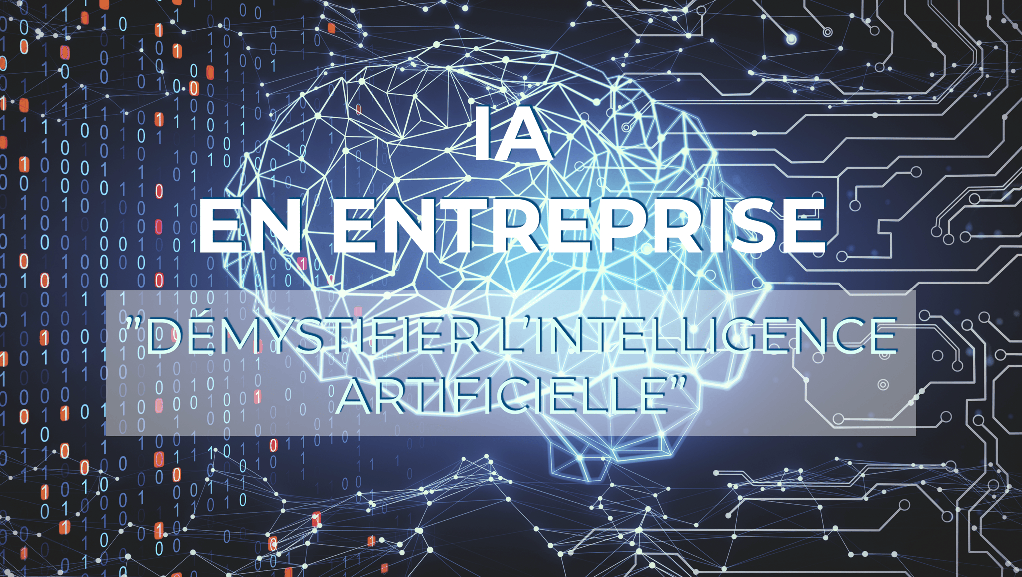 IA en Entreprise : Passez à l’Action - PARIS (75)