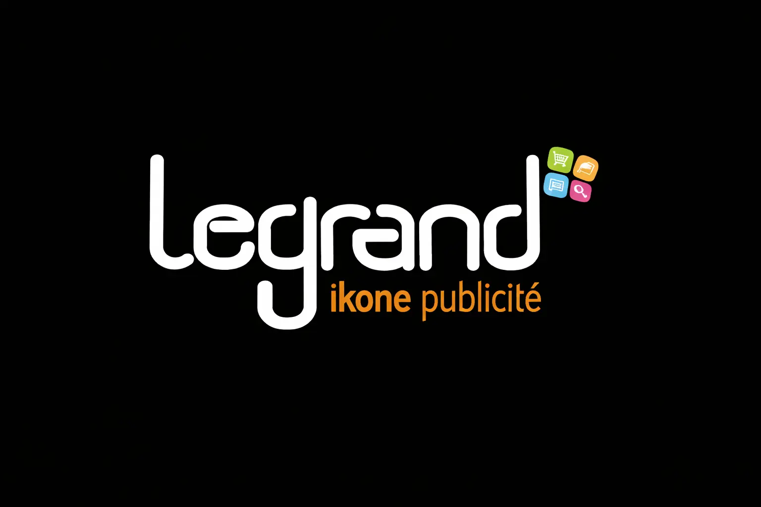 Legrand Ikone Publicité - CAVAILLON (Vaucluse)