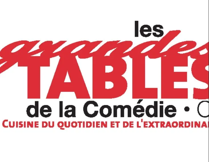 Les Grandes Tables de la Comédie - CLERMONT-FERRAND (Puy-de-Dôme)