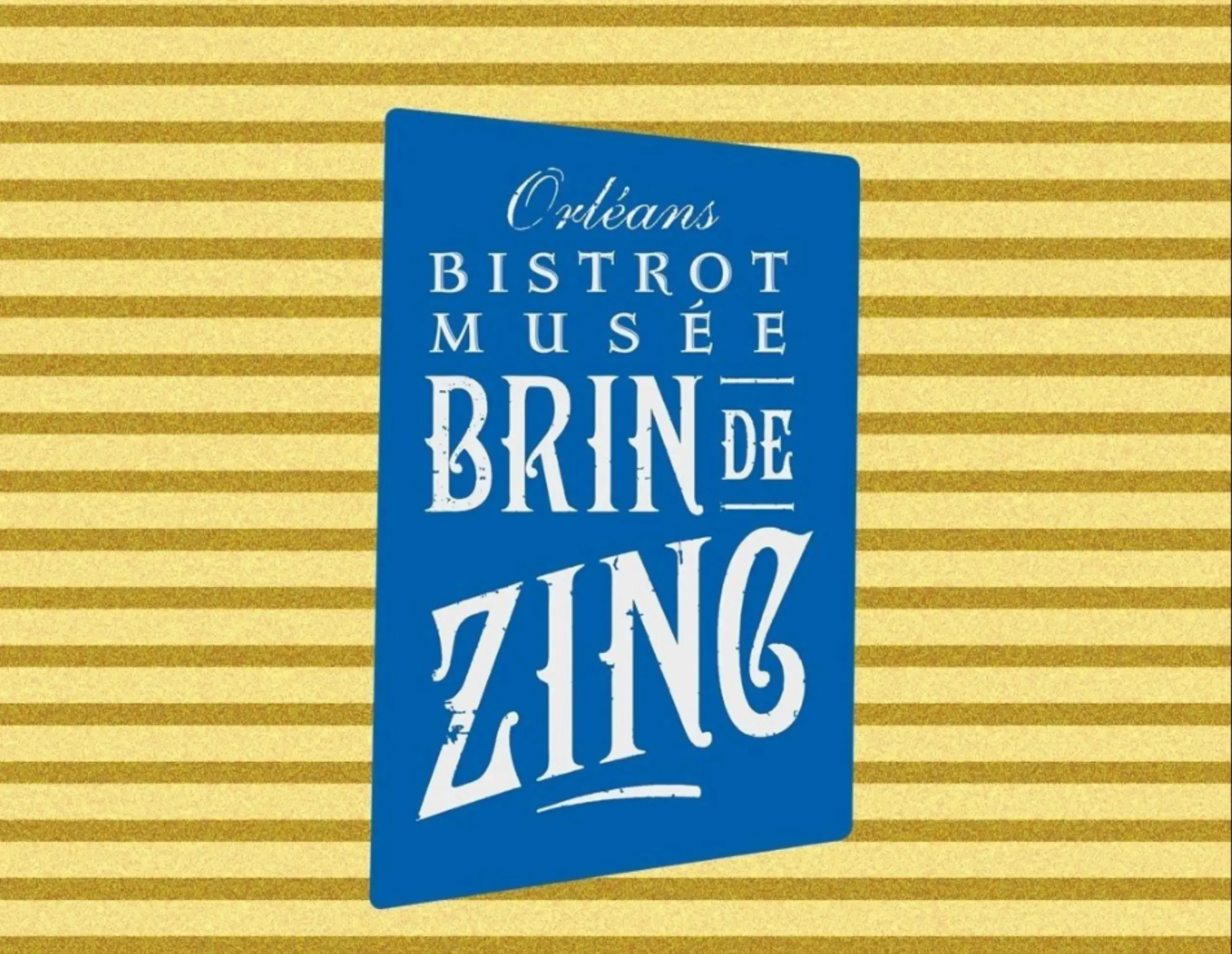 Le Brin de Zinc - Orléans (Loiret)