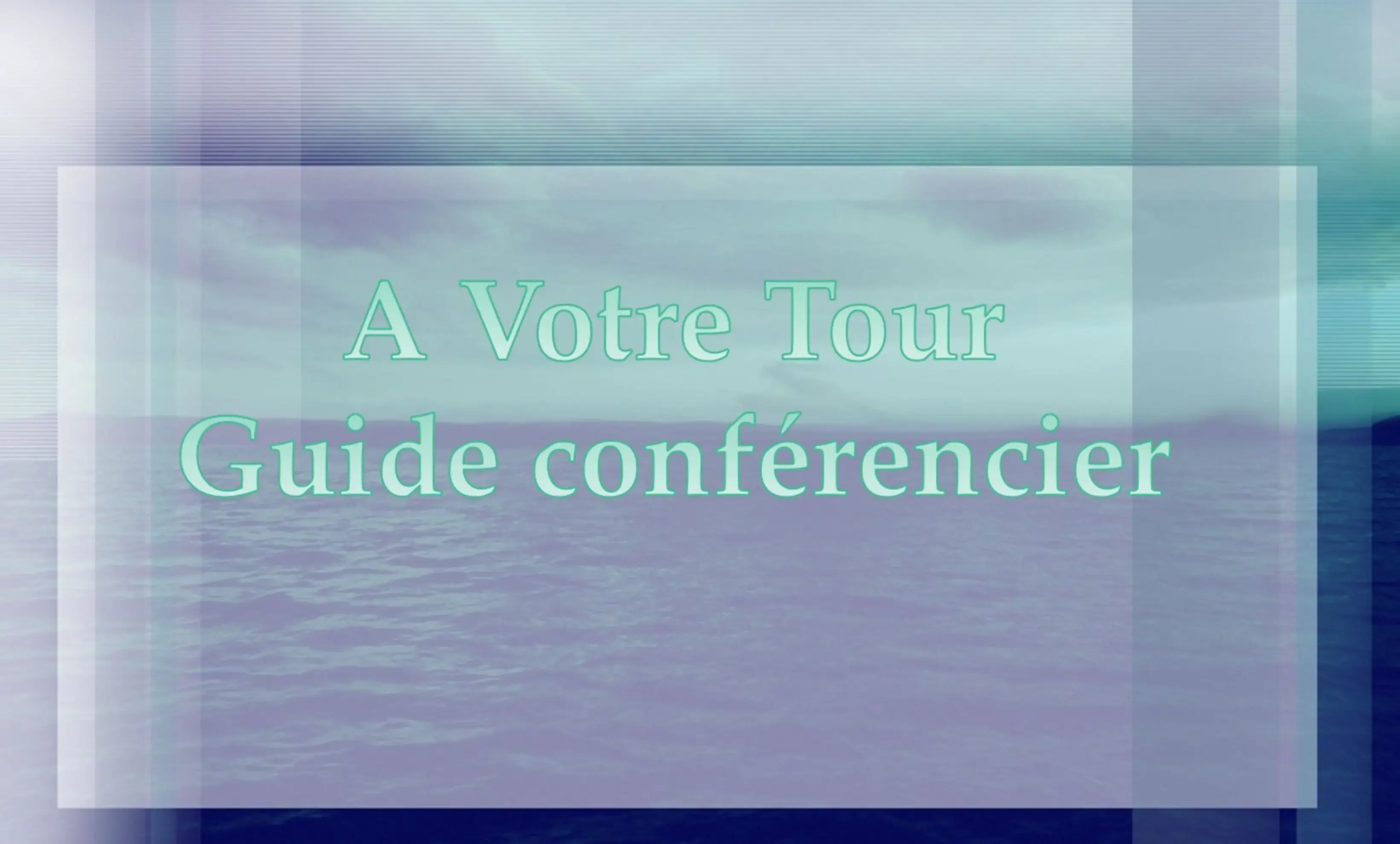 A Votre Tour - LA TESTE-DE-BUCH (Gironde)