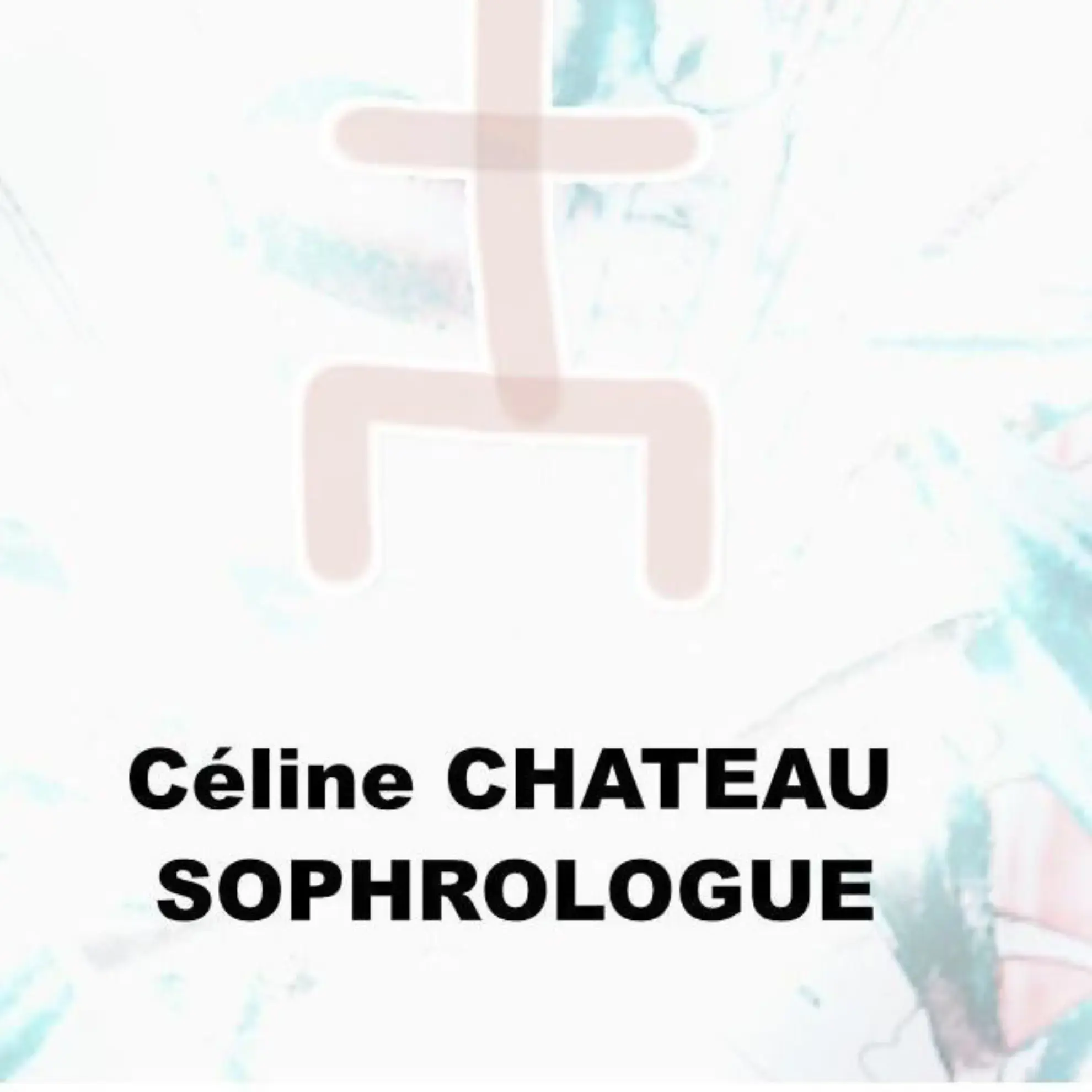 Céline Château Sophrologue - LAVAL (Mayenne)