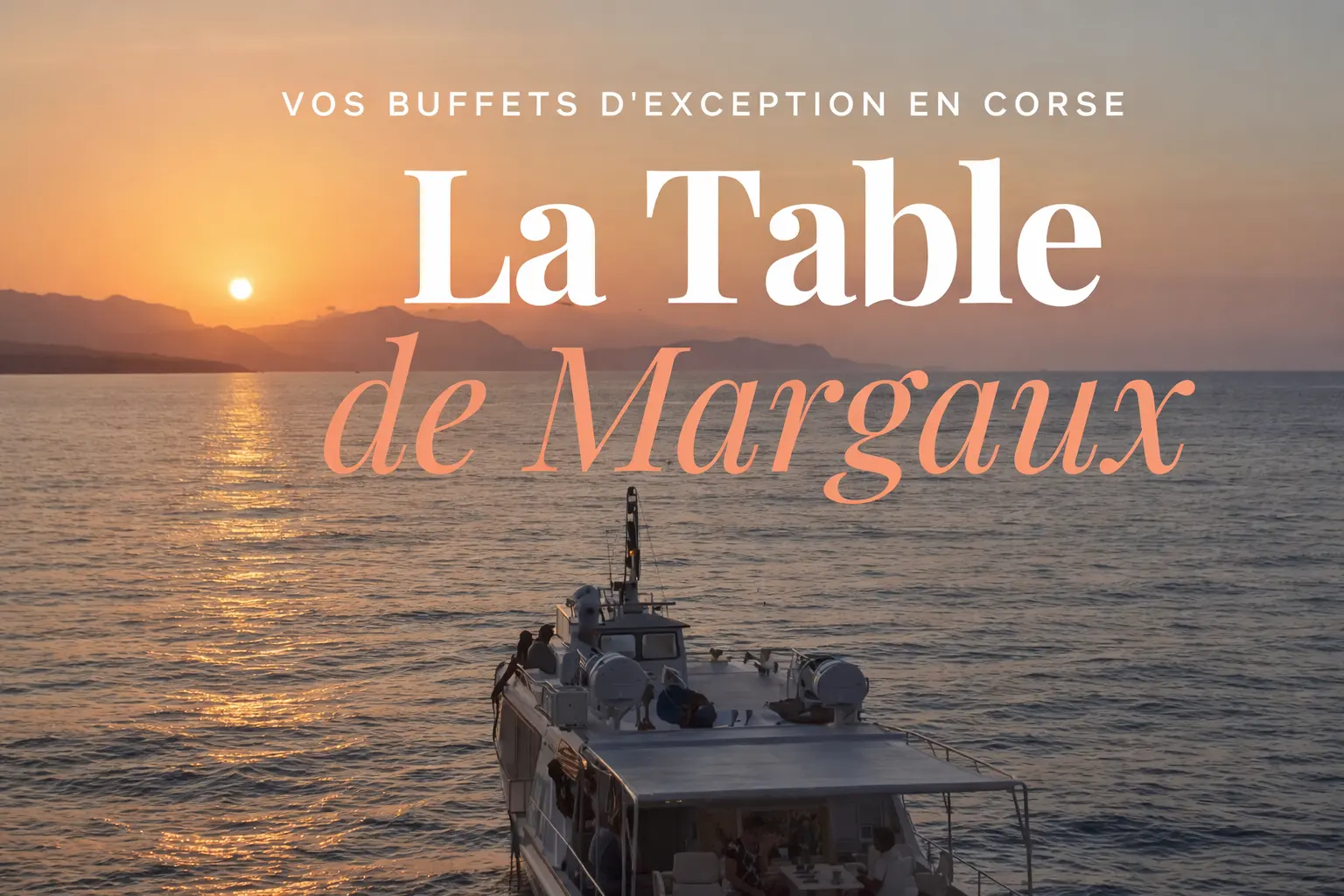 La Table de Margaux - Patrimonio (Corse 2A-2B)